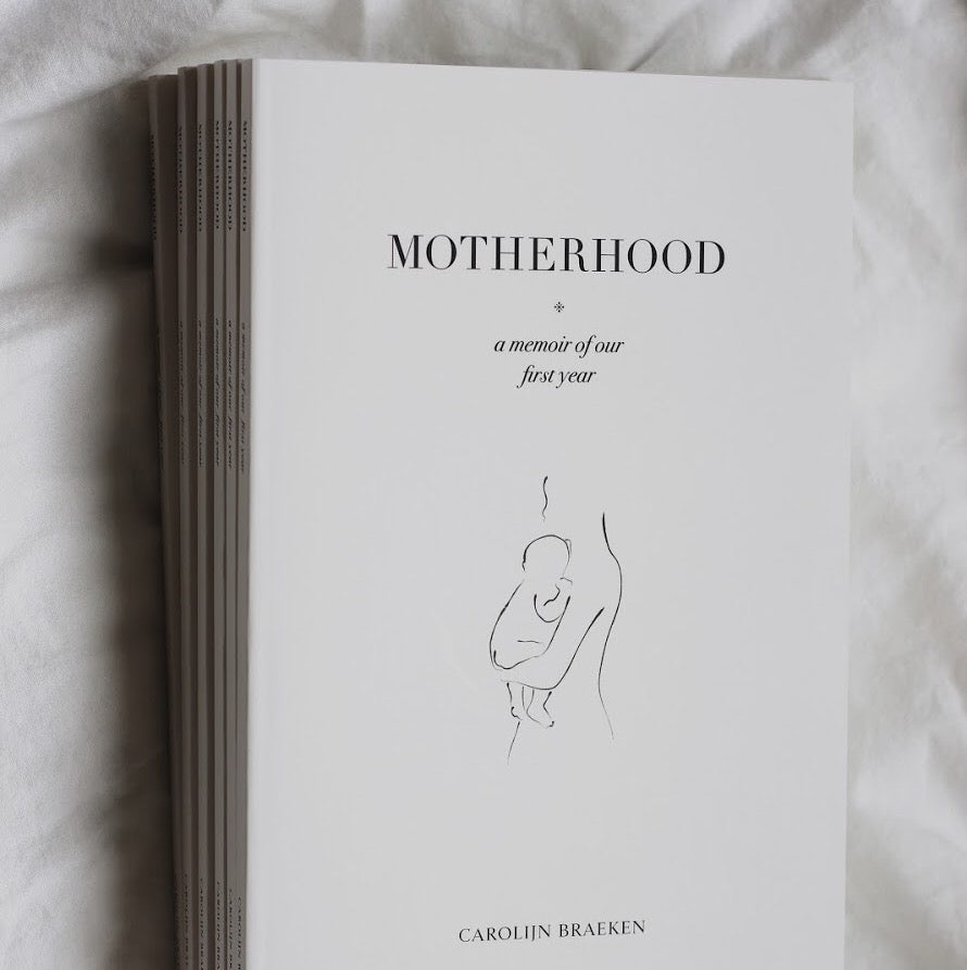 BY CAROLIJN Motherhood - A Memoir of Our First Year - Dale