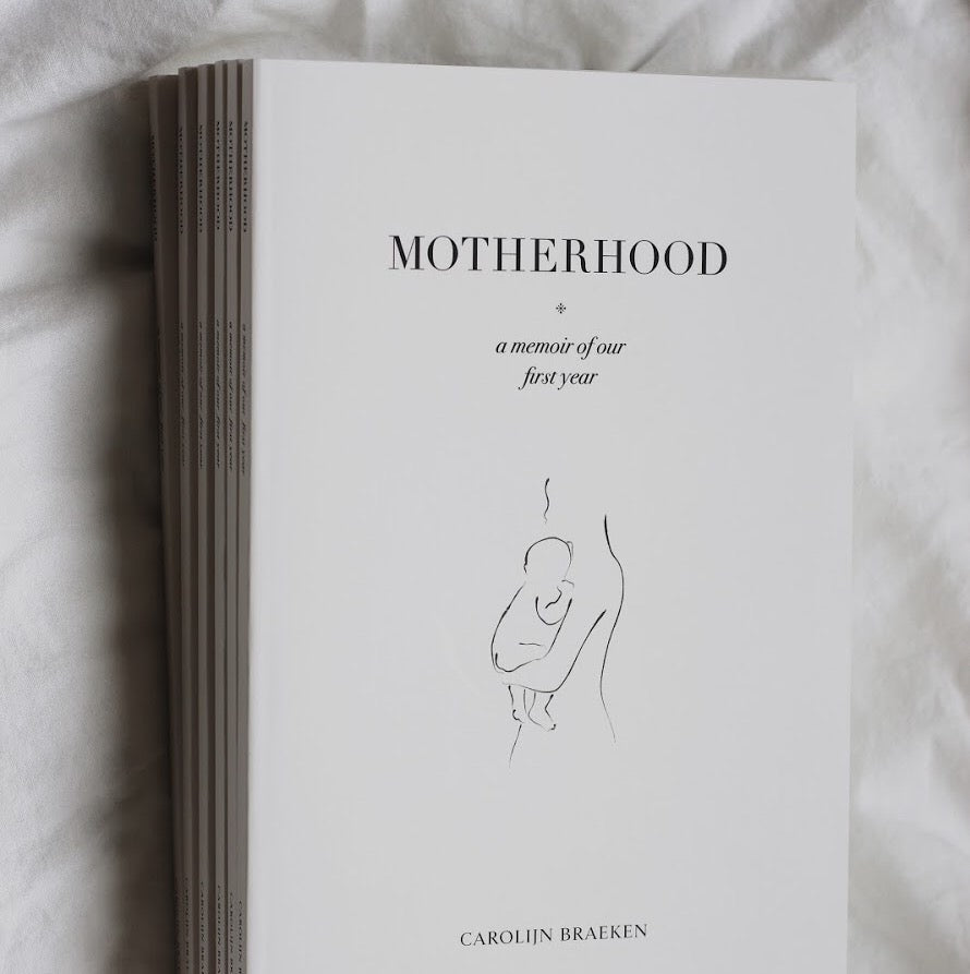 BY CAROLIJN - Motherhood - A Memoir of Our First Year - Dale